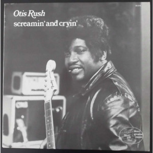 OTIS RUSH SCREAMIN 39 AND CRYIN 39 LP