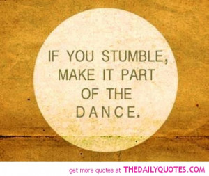 ... -stumble-make-it-part-of-dance-quote-pic-quotes-sayings-pictures.jpg