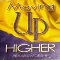 Moving Up Higher by Joyce Meyer Ministries
