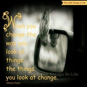 change the way you look at b things...