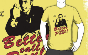 BETTER CALL PAUL!