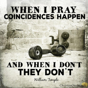 William Temple Quote – 3 Things You Should Know About Prayer