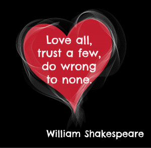 Love all William Shakespeare Quote