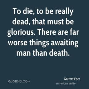 More Garrett Fort Quotes