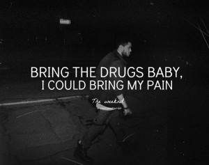 The Weeknd Wicked Games Quotes