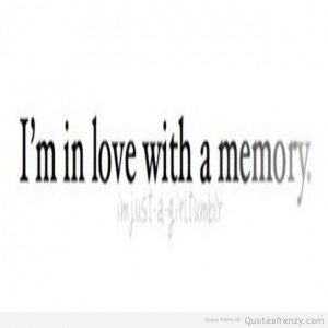 ... sadness missing someone relationships relationship memories Quotes