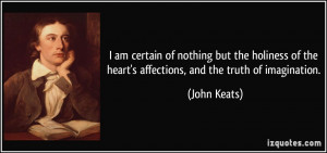 quote-i-am-certain-of-nothing-but-the-holiness-of-the-heart-s ...