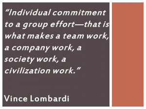 Vince Lombardi quote about team versus individual
