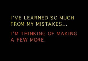 Funny quote about learning and mistakes
