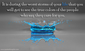 life-quotes-thoughts-life-worst-storms-colors-care-people-best-quotes ...