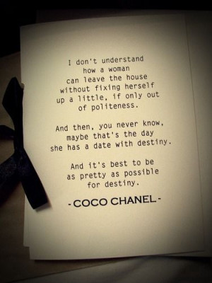 Look Pretty for Destiny - Coco Chanel