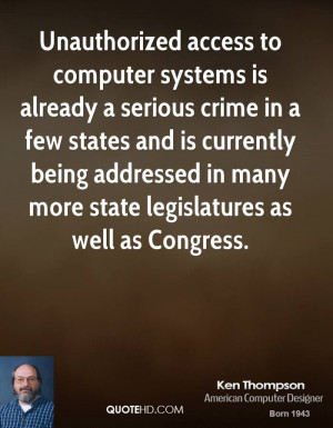 Unauthorized access to computer systems is already a serious crime in ...
