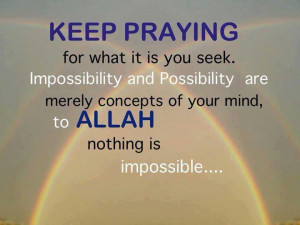 Keep praying for Allah's help...