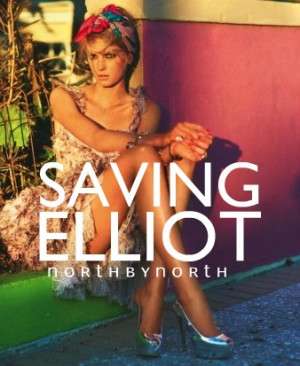 Saving Elliot (Editing)