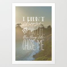 Oddly Placed Quotes 1 : Thug Life Art Print by Zeke Tucker - $17.68 ...