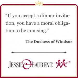 The Duchess of Windsor Dinner Quote