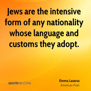 Jews are the intensive form of any nationality whose language and ...