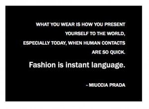 Miuccia Prada fashion quote