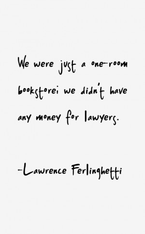 Return To All Lawrence Ferlinghetti Quotes