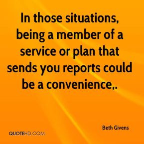 In those situations, being a member of a service or plan that sends ...