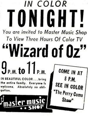 ... television broadcast of The Wizard of Oz on color sets at Master Music