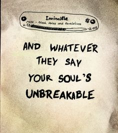 ... inspiration quotes worth muse invincible favorite quotes soul words to