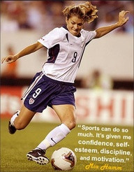 ... Self-Esteem, Discipline And Motivation ” - Mia Hamm ~ Soccer Quote
