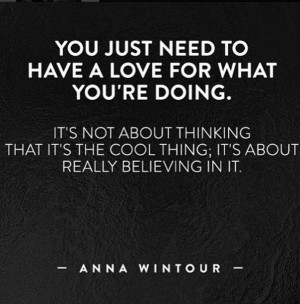 Maja Salvador Quotes Anna Wintour About Love