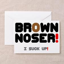 Brown Noser Card