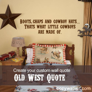 Great wall quote decal for a western themed boy's room, 