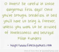 Lovers Be Careful In Those Dangerous Firs Days One You’ve Brought ...