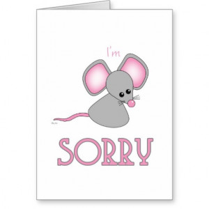 Sorry Forgive Me Cute Sad Little Mouse Card