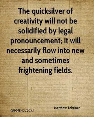 of creativity will not be solidified by legal pronouncement ...