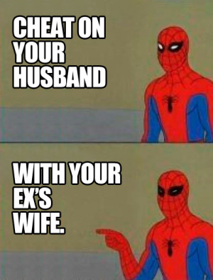 Husbands Ex Wife Quotes Quote: my ex-husband is