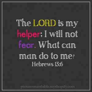 Hebrews 13:6 scripture quote.