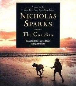 The Guardian by: Nicholas Sparks (Abridged)