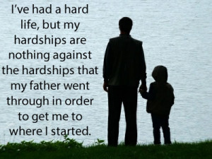 Bartrand Hubbard – I have had a hard life – Fathers day quote
