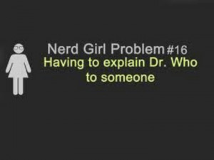 Nerd girl problems
