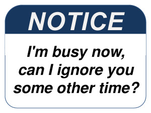 Funny Signs Office Humor I'm Busy Now Can I Ignore you Some Other Time ...