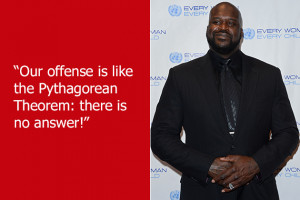 Dumb Celebrity Quotes – Shaquille O’Neal