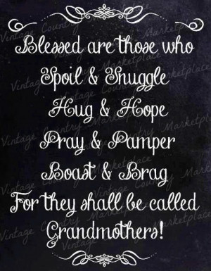 ... Quotes, Childrenxo Xo, Baby Anymore, Blessed Grandmothers, Grandma