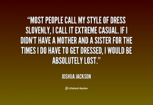 quote-Joshua-Jackson-most-people-call-my-style-of-dress-19652.png