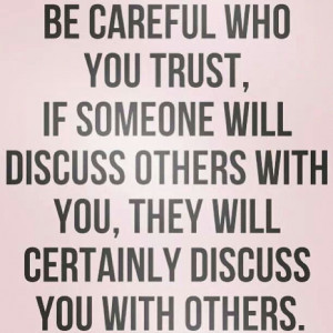 Be careful who you trust!!