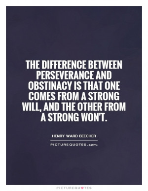 Perseverance Quotes Henry Ward Beecher Quotes Obstinacy Quotes