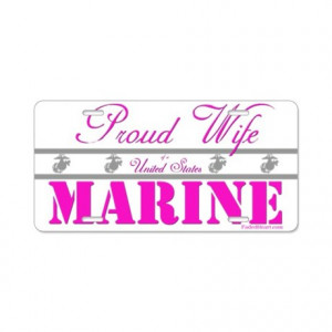 Proud Marine Wife Aluminum License Plate