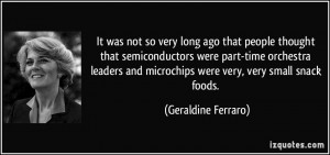 very long ago that people thought that semiconductors were part-time ...