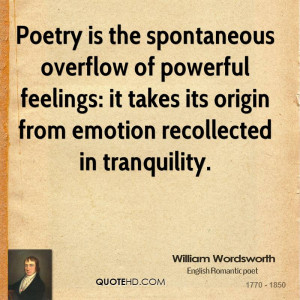 poetry is the spontaneous overflow quote by william wordsworth jpg