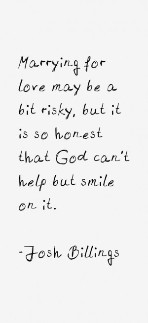 Marrying for love may be a bit risky, but it is so honest that God can ...