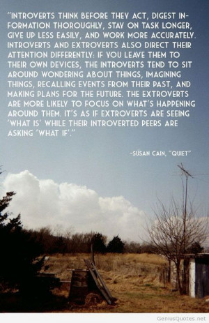 Introverts think before they act