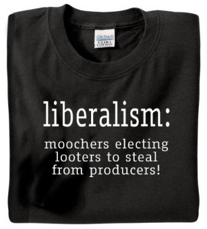 Home Apparel Liberalism: Moochers Electing Looters to Steal from ...